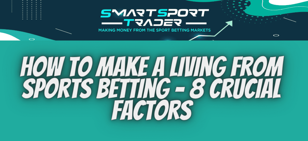 Make A Living From Sports Betting